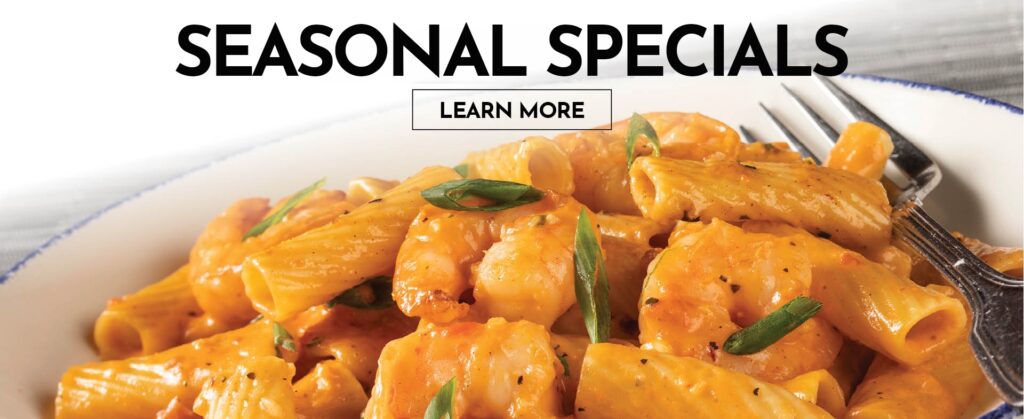 Seasonal Specials, click to learn more.