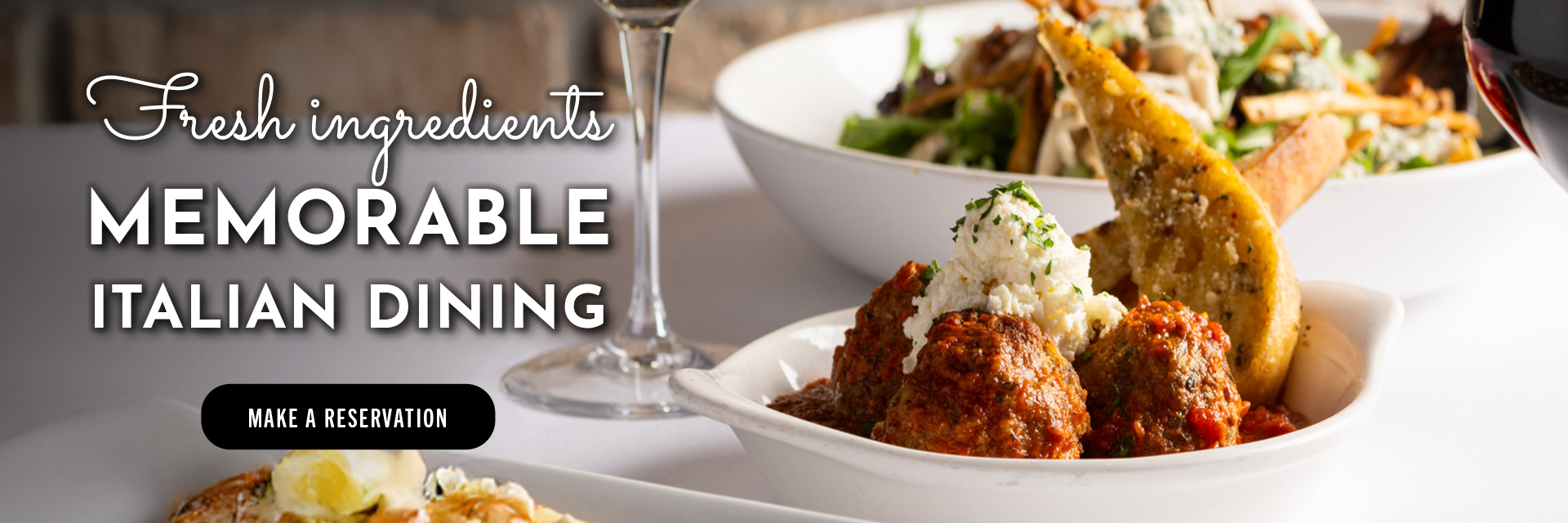 Fresh ingredients & memorable Italian dining. Make a reservation.
